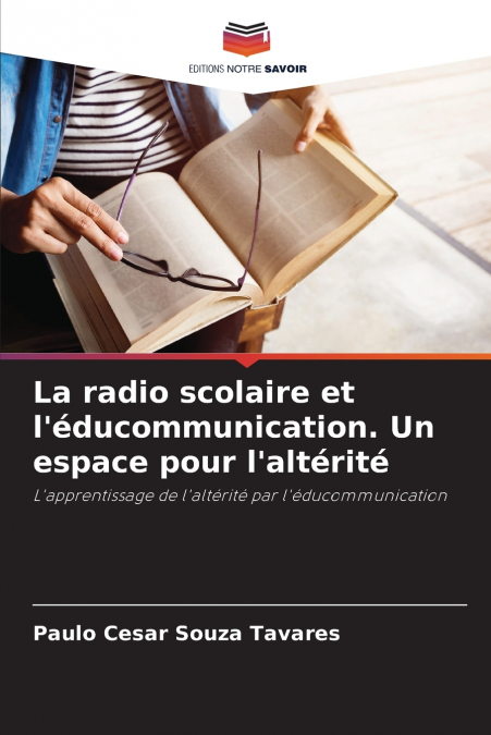 La radio scolaire et l’éducommunication. Un espace pour l’altérité