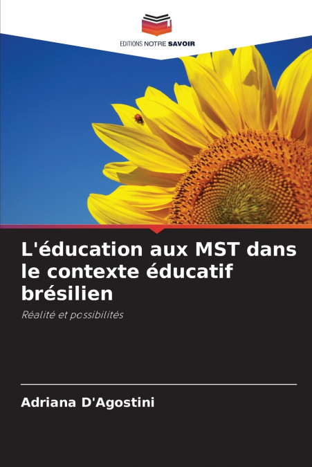L’éducation aux MST dans le contexte éducatif brésilien
