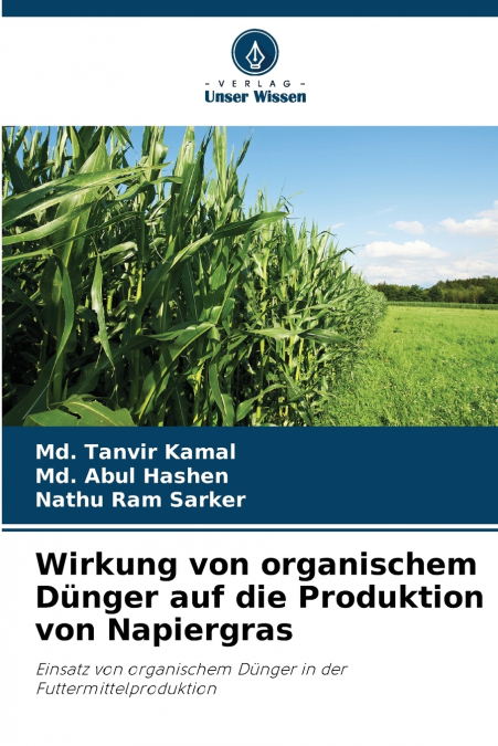 Wirkung von organischem Dünger auf die Produktion von Napiergras