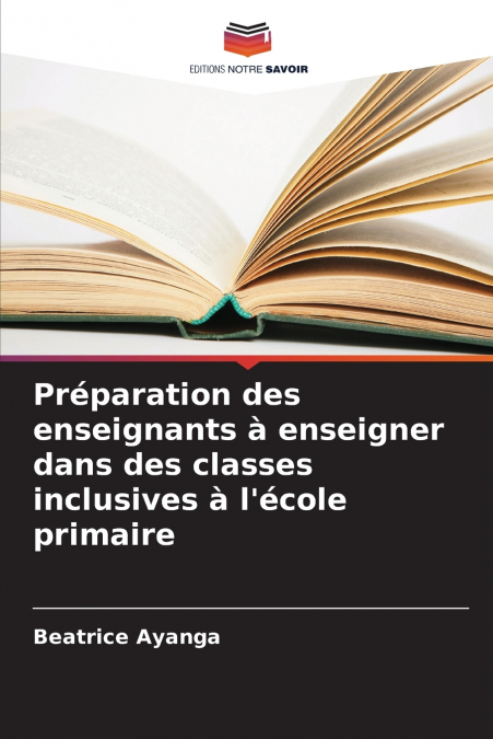 Préparation des enseignants à enseigner dans des classes inclusives à l’école primaire