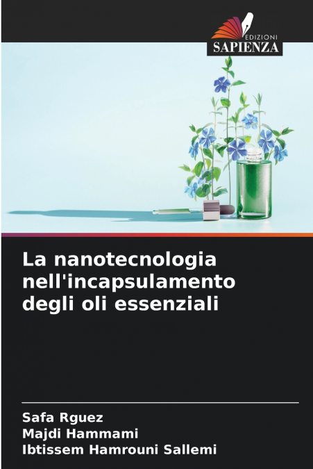 La nanotecnologia nell’incapsulamento degli oli essenziali