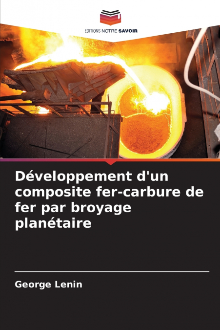 Développement d’un composite fer-carbure de fer par broyage planétaire