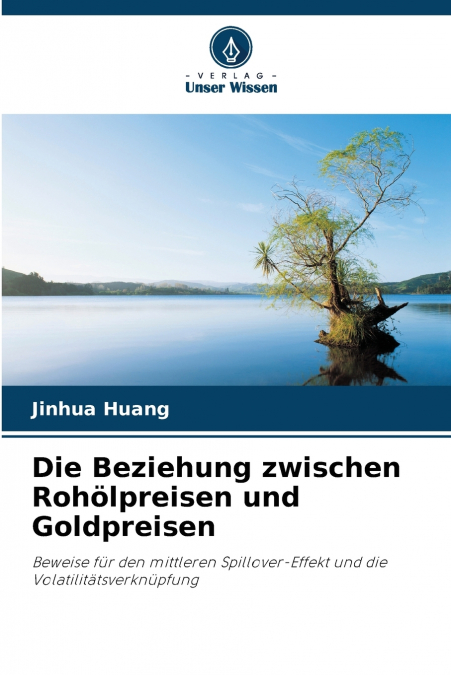 Die Beziehung zwischen Rohölpreisen und Goldpreisen