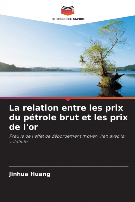 La relation entre les prix du pétrole brut et les prix de l’or