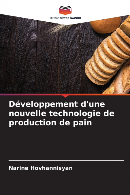 Développement d’une nouvelle technologie de production de pain