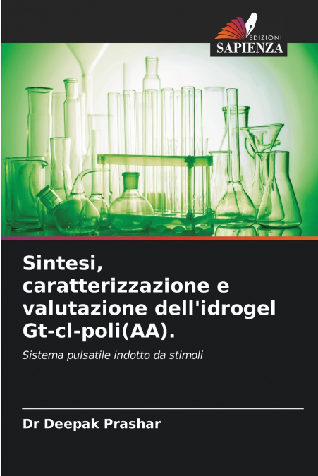 Sintesi, caratterizzazione e valutazione dell’idrogel Gt-cl-poli(AA).
