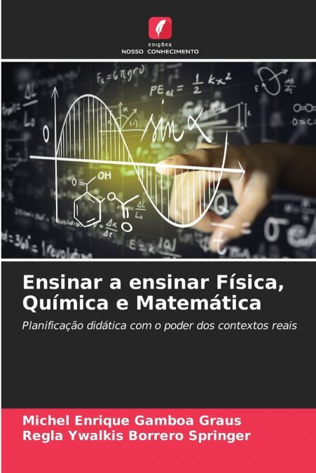 Ensinar a ensinar Física, Química e Matemática