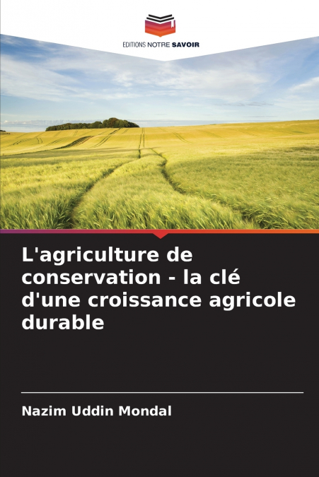 L’agriculture de conservation - la clé d’une croissance agricole durable
