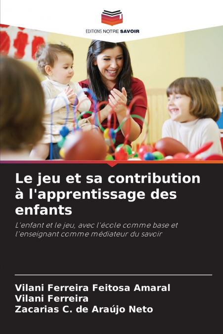 Le jeu et sa contribution à l’apprentissage des enfants
