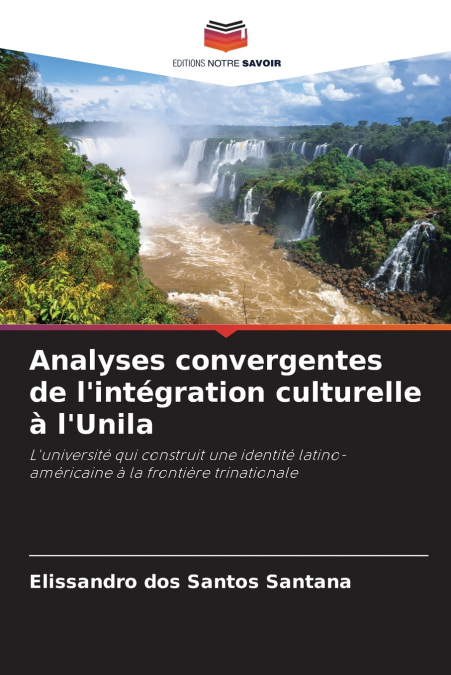 Analyses convergentes de l’intégration culturelle à l’Unila