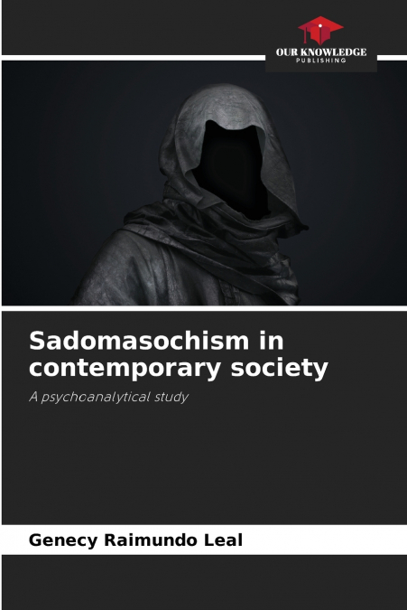 Sadomasochism in contemporary society