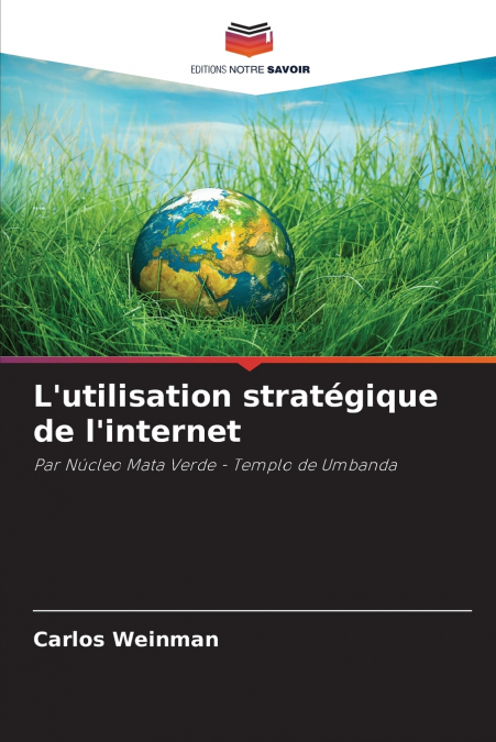 L’utilisation stratégique de l’internet
