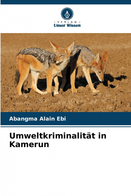 Umweltkriminalität in Kamerun