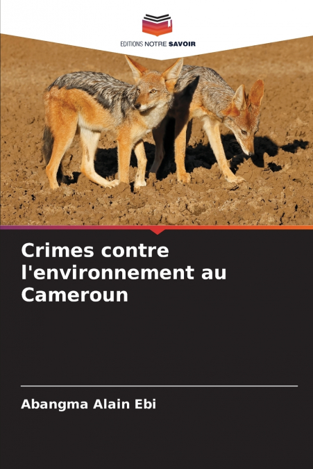 Crimes contre l’environnement au Cameroun