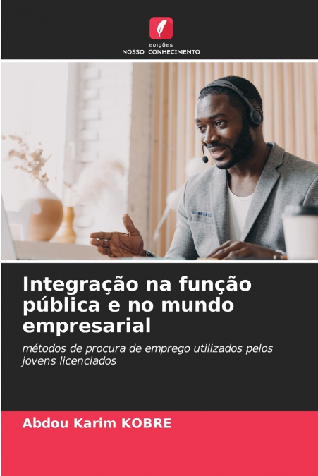 Integração na função pública e no mundo empresarial