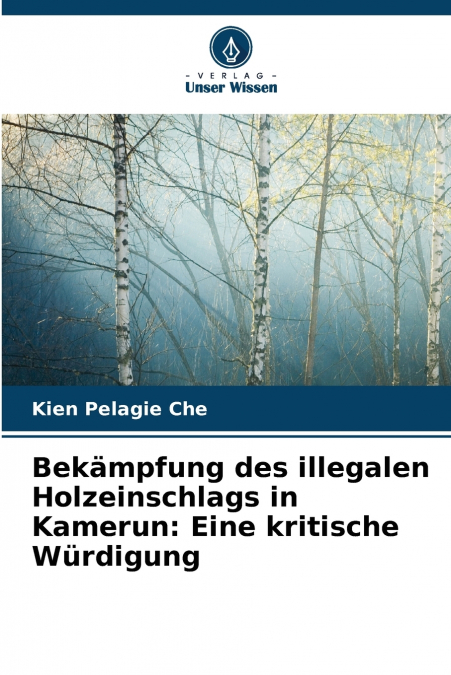 Bekämpfung des illegalen Holzeinschlags in Kamerun