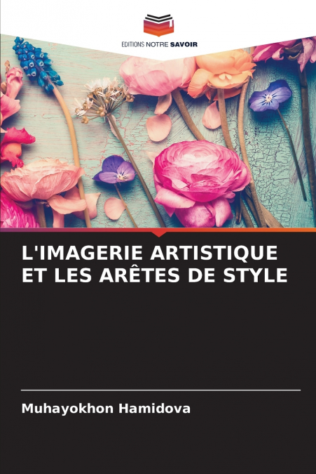 L’IMAGERIE ARTISTIQUE ET LES ARÊTES DE STYLE