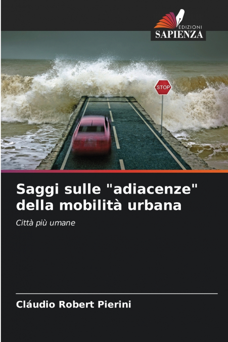 Saggi sulle 'adiacenze' della mobilità urbana
