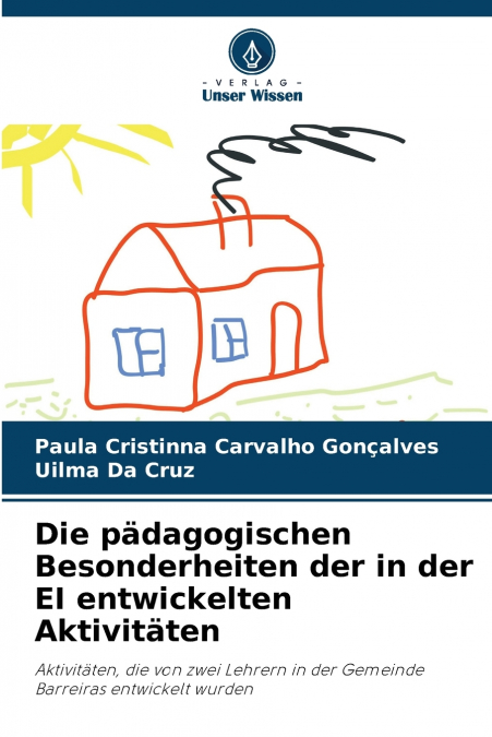 Die pädagogischen Besonderheiten der in der EI entwickelten Aktivitäten