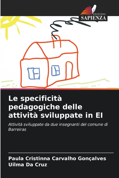 Le specificità pedagogiche delle attività sviluppate in EI