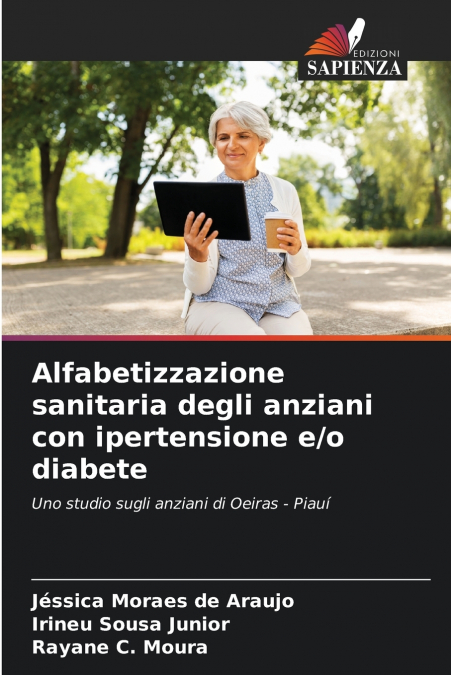 Alfabetizzazione sanitaria degli anziani con ipertensione e/o diabete