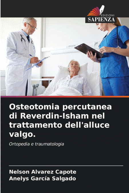Osteotomia percutanea di Reverdin-Isham nel trattamento dell’alluce valgo.