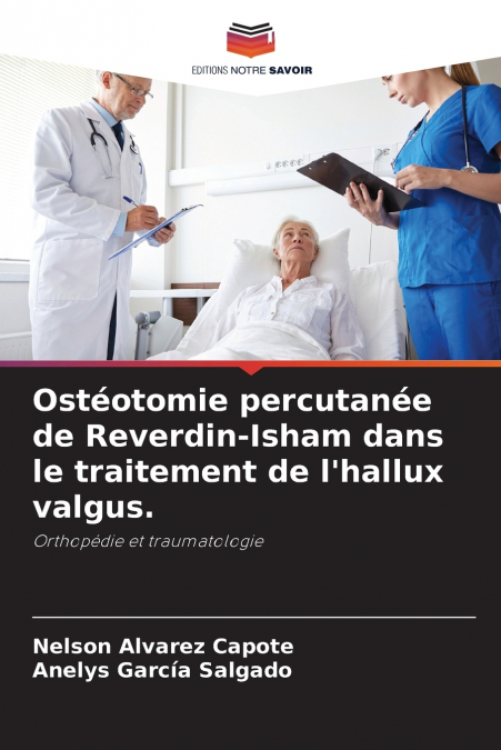 Ostéotomie percutanée de Reverdin-Isham dans le traitement de l’hallux valgus.