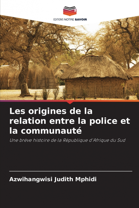 Les origines de la relation entre la police et la communauté
