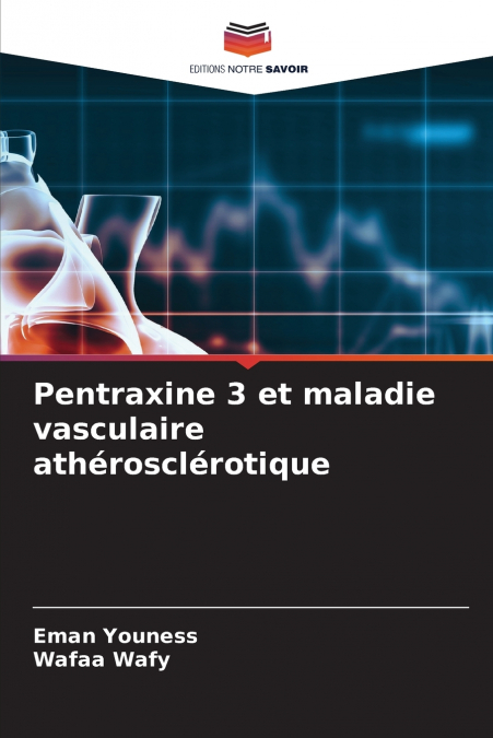 Pentraxine 3 et maladie vasculaire athérosclérotique