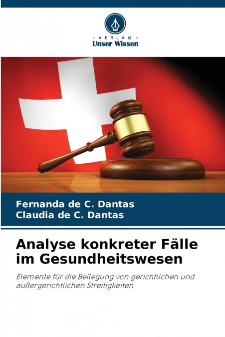 Analyse konkreter Fälle im Gesundheitswesen