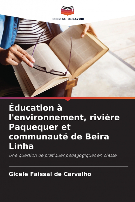 Éducation à l’environnement, rivière Paquequer et communauté de Beira Linha