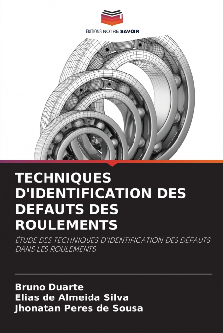 TECHNIQUES D’IDENTIFICATION DES DEFAUTS DES ROULEMENTS