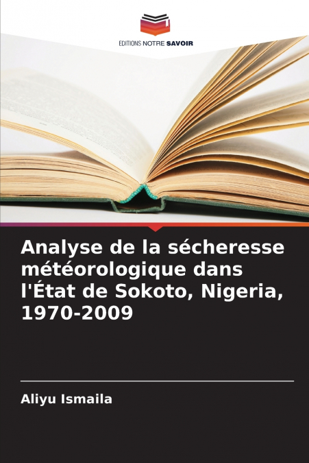Analyse de la sécheresse météorologique dans l’État de Sokoto, Nigeria, 1970-2009