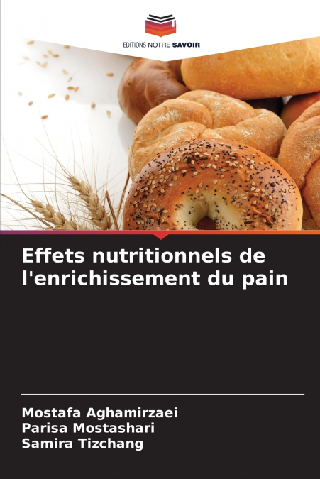 Effets nutritionnels de l’enrichissement du pain