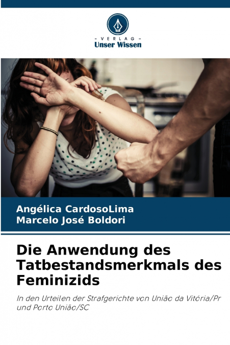 Die Anwendung des Tatbestandsmerkmals des Feminizids