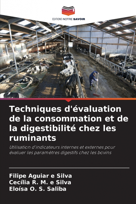 Techniques d’évaluation de la consommation et de la digestibilité chez les ruminants