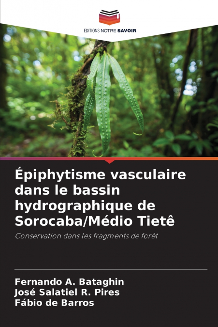 Épiphytisme vasculaire dans le bassin hydrographique de Sorocaba/Médio Tietê
