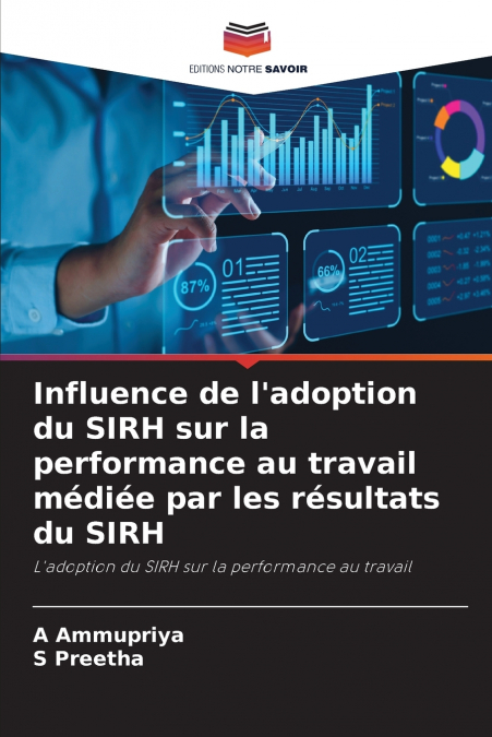 Influence de l’adoption du SIRH sur la performance au travail médiée par les résultats du SIRH