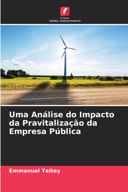 Uma Análise do Impacto da Pravitalização da Empresa Pública