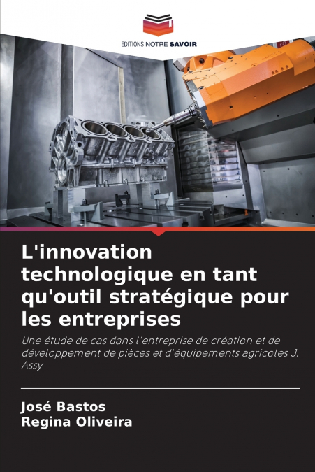 L’innovation technologique en tant qu’outil stratégique pour les entreprises