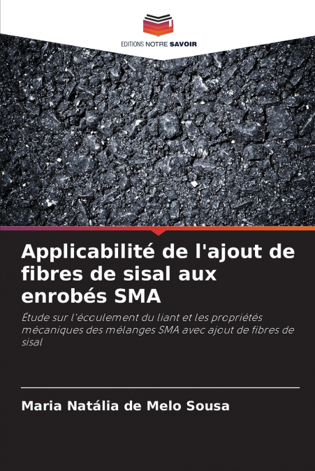 Applicabilité de l’ajout de fibres de sisal aux enrobés SMA