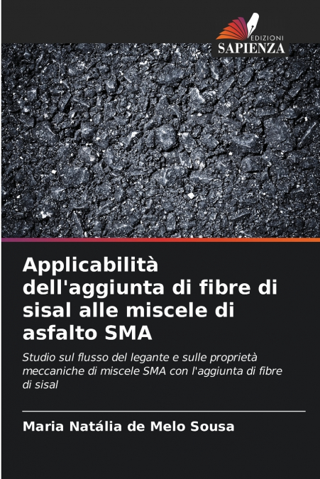 Applicabilità dell’aggiunta di fibre di sisal alle miscele di asfalto SMA