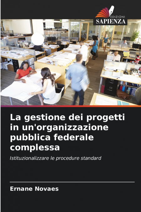 La gestione dei progetti in un’organizzazione pubblica federale complessa