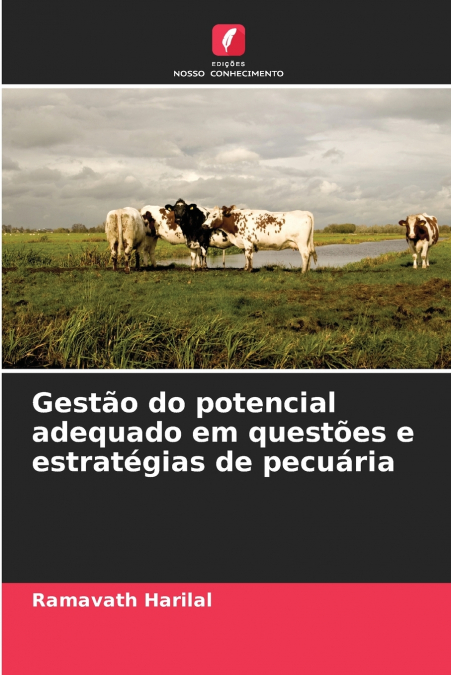 Gestão do potencial adequado em questões e estratégias de pecuária