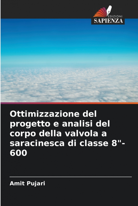 Ottimizzazione del progetto e analisi del corpo della valvola a saracinesca di classe 8'-600