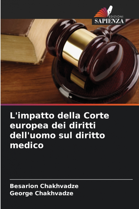 L’impatto della Corte europea dei diritti dell’uomo sul diritto medico