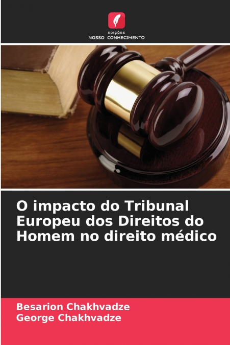 O impacto do Tribunal Europeu dos Direitos do Homem no direito médico
