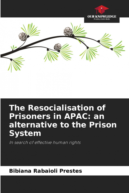 The Resocialisation of Prisoners in APAC