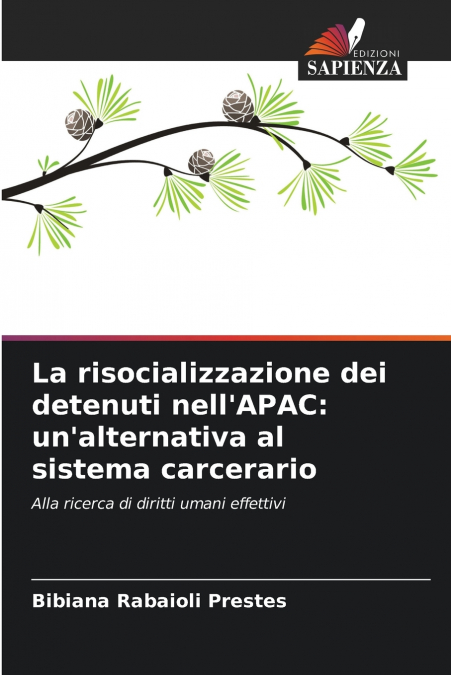 La risocializzazione dei detenuti nell’APAC