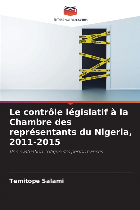 Le contrôle législatif à la Chambre des représentants du Nigeria, 2011-2015